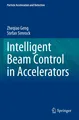 Intelligent Beam Control in Accelerators Zheqiao Geng