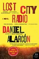 Lost City Radio: A Critically Acclaimed Debut of Hope and Identity in a Nation Torn by Civil Conflict (P.S.)