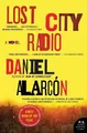Daniel Alarcon Lost City Radio (Taschenbuch) (US IMPORT)