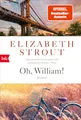 Oh, William!: Roman (Die Lucy-Barton-Romane, Band 3)