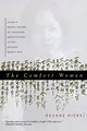 Comfort Women: Japan's Brutal Regime of Enforced Prostitution in the Second World War