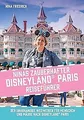 Ninas zauberhafter Disneyland Paris Reiseführer: De... | Buch | Zustand sehr gut
