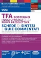 TFA Sostegno - I Quiz Ufficiali della Prova Preselettiva - Schede di Sintesi e Quiz Commentati (Concorsi nella scuola)