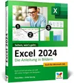 Excel 2024 Die Anleitung in Bildern. Komplett in Farbe. Ideal für Einsteiger ...