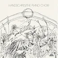 "The Piano Choir - Handscapes 2LP 180g Audiophile Vinyl - Limited Edition"