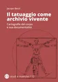 Jacopo Bezzi Il tatuaggio come archivio vivente. Carto (Taschenbuch) (US IMPORT)