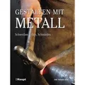 Gestalten mit Metall