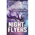 Nightflyers: And Other Stories