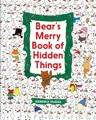 Bear's Merry Book of Hidden Things: Christmas Seek- by Dud�s, Gergely 0062570781