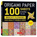 Origami Paper 100 Sheets Bright Flowers 6" (15 Cm): Double-sided Origami Sheets Printed With 12 Different Patterns (Instructions for 5 Projects Included)