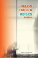 Reisen: Roman (AfrikAWunderhorn) von Helon Habila | Buch | Zustand sehr gut