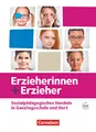 Erzieherinnen + Erzieher - Zu allen Ausgaben - Zu allen Bänden: Sozialpädagogisches Handeln in Ganztagsschule und Hort - Fachbuch