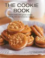 The Cookie Book: More Than 200 Great Cookie, Bi by Catherine Atkinson 075482490X