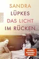 Das Licht im Rücken Historischer Roman über die Familie hinter der revolution...