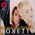 Roxette / BALADAS EN ESPANOL (2LP) / Warner Music International / 502685465261