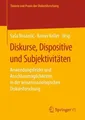 Diskurse, Dispositive und Subjektivitäten Sa¿a Bosan¿i¿