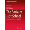 Springer The Socially Just School (Englisch, Peter McInerney, Barry Down, John Smyth, 2016) (55855449)