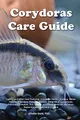 Corydoras Care Guide. Corydoras Catfish Care Featuring: Corydoras Adolfoi, Arcuatus, Metae, Aeneus, Pygmaeus, Paleatus, Rabauti, Melanistius, ... Ambiacus, Septentrionalis, Habrosus, Zyga
