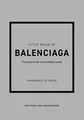 Little Book of Balenciaga: The Stor..., Dirix, Emmanuel