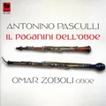 Antonino Pasculli,der Paganini der Oboe