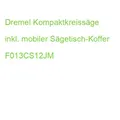 Dremel Kompaktkreissäge inkl. mobiler Sägetisch-Koffer F013CS12JM