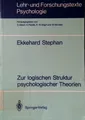 Zur logischen Struktur psychologischer Theorien. Lehr- und Forschungstexte Psych