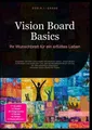 Vision Board Basics: Ihr Wunschbrett für ein erfülltes Leben D Eos A I Saage