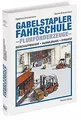 Gabelstapler-Fahrschule - Flurförderzeuge: Beschaffenhei... | Buch | Zustand gut