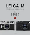 Leica M - Tradition - Innovation: 1954 bis heute/ until today: 1954 bis heute/ u
