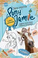 Jana Hoch ~ Pony Jamie - Einfach heldenhaft! (2). Agent Null N ... 9783401606286