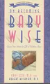 On Becoming Baby Wise: Giving Your Infant the Gift of Nighttime Sleep