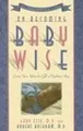 On Becoming Baby Wise: Giving Your Infant the Gif... | Buch | Zustand akzeptabel