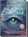Die Kraft der Akasha Chronik: Wie Sie das Tor zum univer... | Buch | Zustand gut