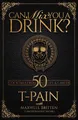 Maxwell Britten T-Pain Can I Mix You A Drink? (Gebundene Ausgabe)