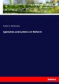 Speeches and Letters on Reform Robert L. Sherbrooke