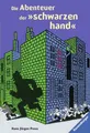 Die Abenteuer der "schwarzen hand" (Ravensburger Taschenbücher) Press Hans, Jürg