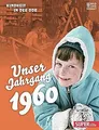 Unser Jahrgang 1960: Kindheit in der DDR von not sp... | Buch | Zustand sehr gut