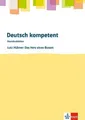Deutsch kompetent. Lutz Hübner: Das Herz eines Boxers.Kopiervorlagen mit Downloa