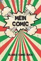 Blanko Comic Buch: 100 Seiten Platz mit für deinen ... | Buch | Zustand sehr gut