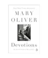 Devotions: The Selected Poems of Mary Oliver: The Selected Poems of Mary Oliver,
