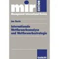 Internationale Wettbewerbsanalyse und Wettbewerbsstrategie Diss.