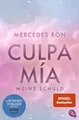 Culpa Mía – Meine Schuld: Die TikTok- und Wattpad-Sensation: eine Enemies-to-Lov