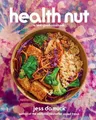Jess Damuck Health Nut (Gebundene Ausgabe)