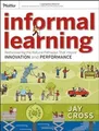 Informal Learning: Rediscovering the Natural Pathways Th... | Buch | Zustand gut