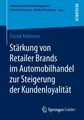 Patrick Roßmann | Stärkung von Retailer Brands im Automobilhandel zur...
