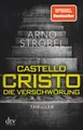 Arno Strobel / Castello Cristo - Die Verschwörung /  9783423218184
