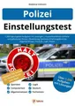 Einstellungstest Polizei: 1.200 Eignungstest-Aufgaben mit Lösunge | Buch | GmbH,