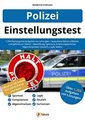 Einstellungstest Polizei: 1.200 Eignungstest-Aufgab... | Buch | Zustand sehr gut