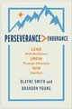 Brandon Young - Perseverance > Endurance   Lead with Resilience. Grow  - G245z
