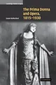 The Prima Donna and Opera, 1815 1930 | Susan Rutherford (u. a.) | Taschenbuch
